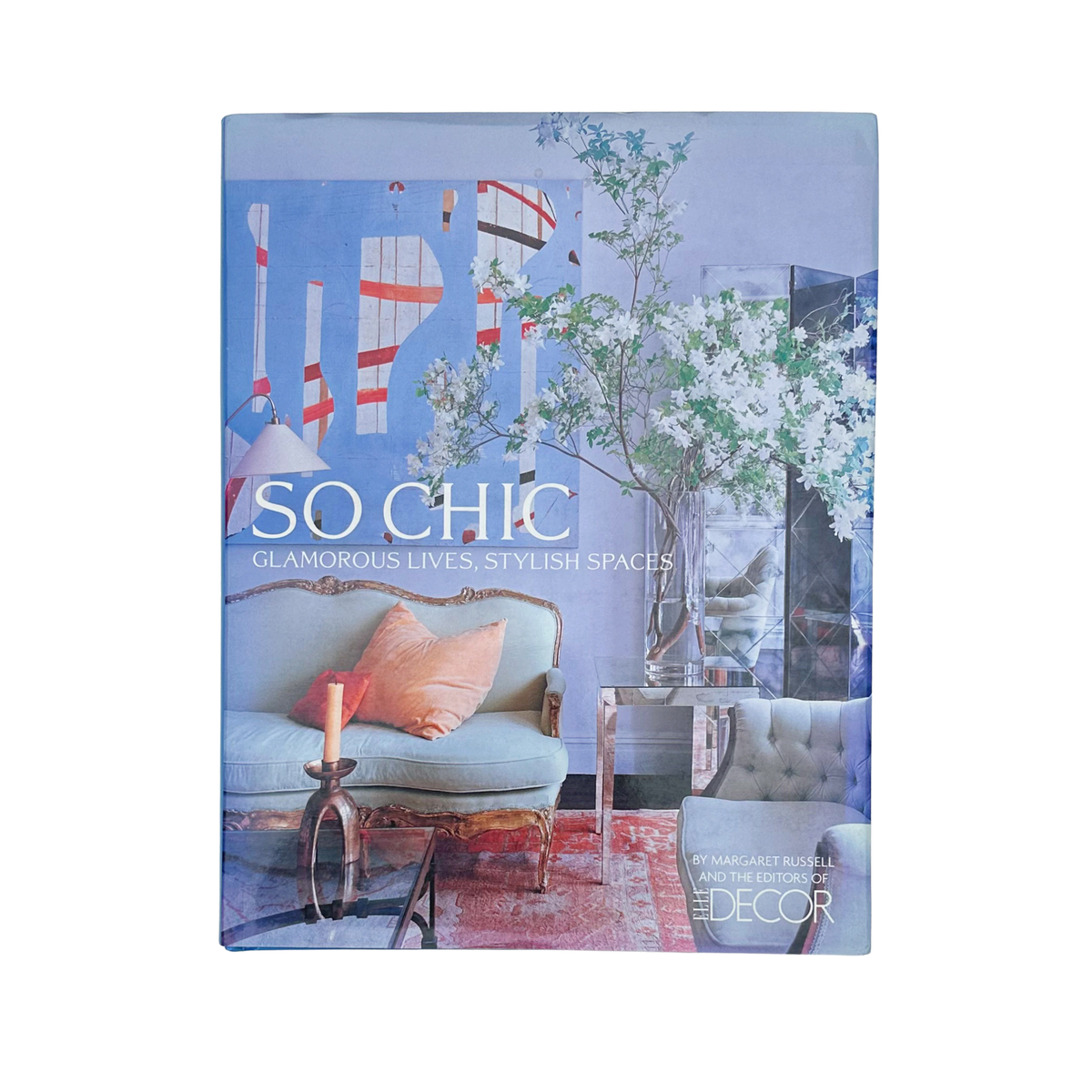 So Chic | Glamorous Lives, Stylish Spaces